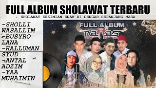 FULL ALBUM SHOLAWAT TERBARU || ENAK DI DENGAR || NAFFAS GROUP
