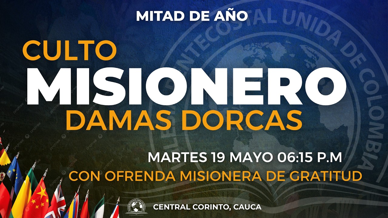 🔴Bienvenidos, Culto misionero mitad de Año - Damas Dorcas 19/05/26 IPUC en VIVO - Predicas IPUC