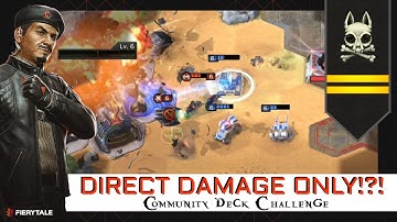 Direct Damage ONLY!?! - Community Deck Challenge | Command & Conquer Rivals