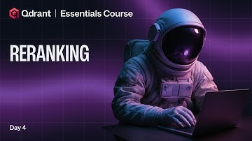 Qdrant Essentials | Improve Search Relevance with Reranking in Qdrant