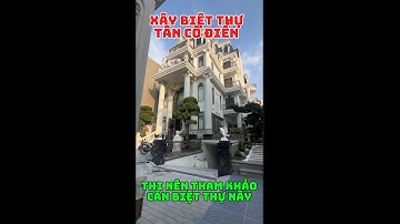 Thực tế thiết kế và xây dựng lâu đài tân cổ điển Gò Vấp  |Thi công biệt thự TP HCM