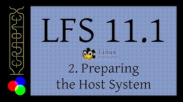 2. Preparing the Host System - LFS 11.1