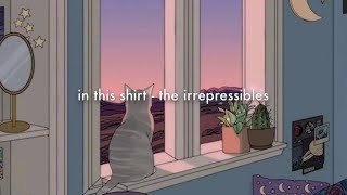 In this shirt - the irrepressibles (I am lost) tiktok - slowed | celestialcray Resimi
