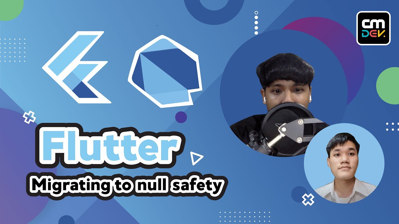 null แปลว่า  New Update  สอน Migrating  null safety Flutter 2