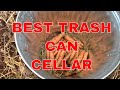 BEST TRASH CAN CELLAR: How to make a Trash Can Root Cellar BEST TRASH CAN CELLAR: How to make a Trash Can Root Cellar