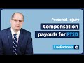 Compensation payouts for PTSD | Law Partners