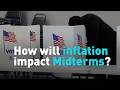 How will inflation impact Midterms?