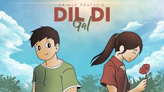 Dil Di Gal Punjabi Song 2023 - Prince Pratap