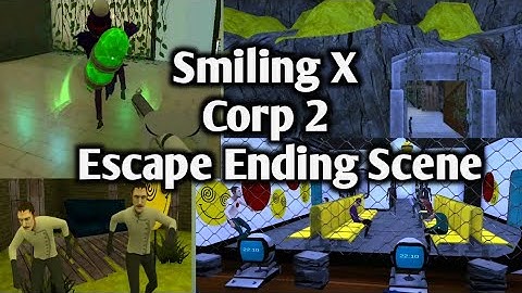 Smiling X Corp 2 - Weapon working + Escape Ending Scene