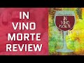 In Vino Morte Review