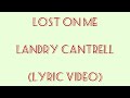 Lost on me lyrics  letra  english  espaol  landry cantrell mundo damus upliftingmuss