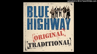 Blue Highway - Last Time I’ll Ever Leave This Town chords