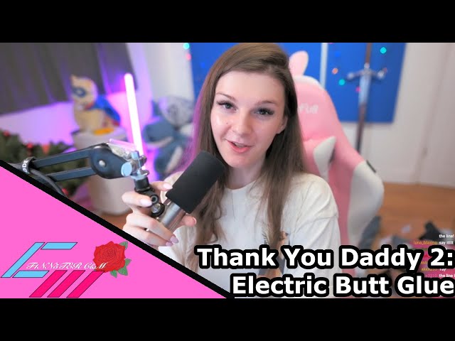 Thank You Daddy 2: Electric Butt Glue 