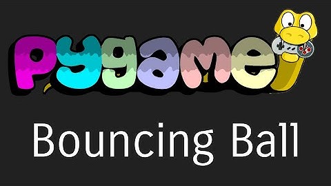 Intro to PyGame - Bouncing Ball