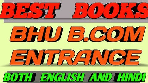 # BEST BOOK FOR BHU B.COM ENTRANCE  in English and Hindi