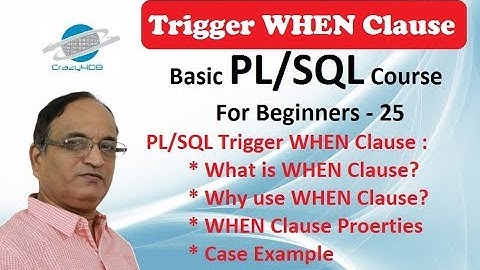 Trigger in Oracle - WHEN Clause - Trigger in PL SQL - Trigger in DBMS - Oracle Triggers