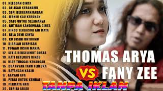 Full Album Thomas Arya feat Fany Zee FULL ALBUM SLOW ROCK Terbaru 2021 || Keegoan Cinta