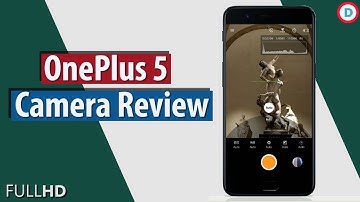 OnePlus 5 Detailed Camera Review | Dual Camera with Clearer Photos | Hindi