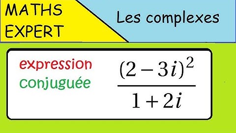 Les complexes- Maths expertes - Calculs de quotient avec le conjugué