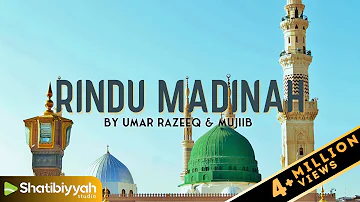 Rindu Madinah Cover By Umar Razeeq ft Mujib
