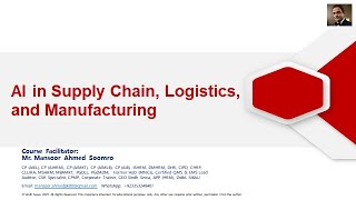 AI in Supply Chain, Logistics and Manufacturing