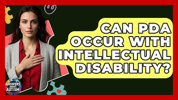 Can PDA Occur With Intellectual Disability? - Answers About Autism