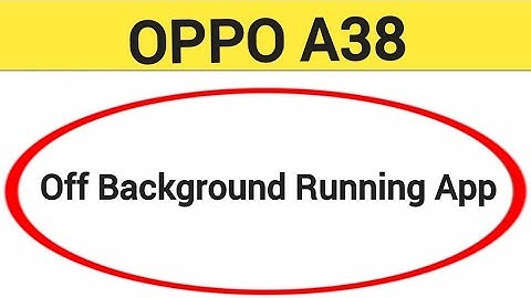 How to turn off background running app Oppo A38, auto launch app Kaise off Karen