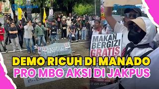 ®️🔴 UPDATE❗DEMO MAHASISWA DI MANADO RICUH, MASSA PRO MBG GELAR UNJUK RASA DI JAKARTA PUSAT