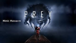 Prey - Mimic Massacre Achievement Guide