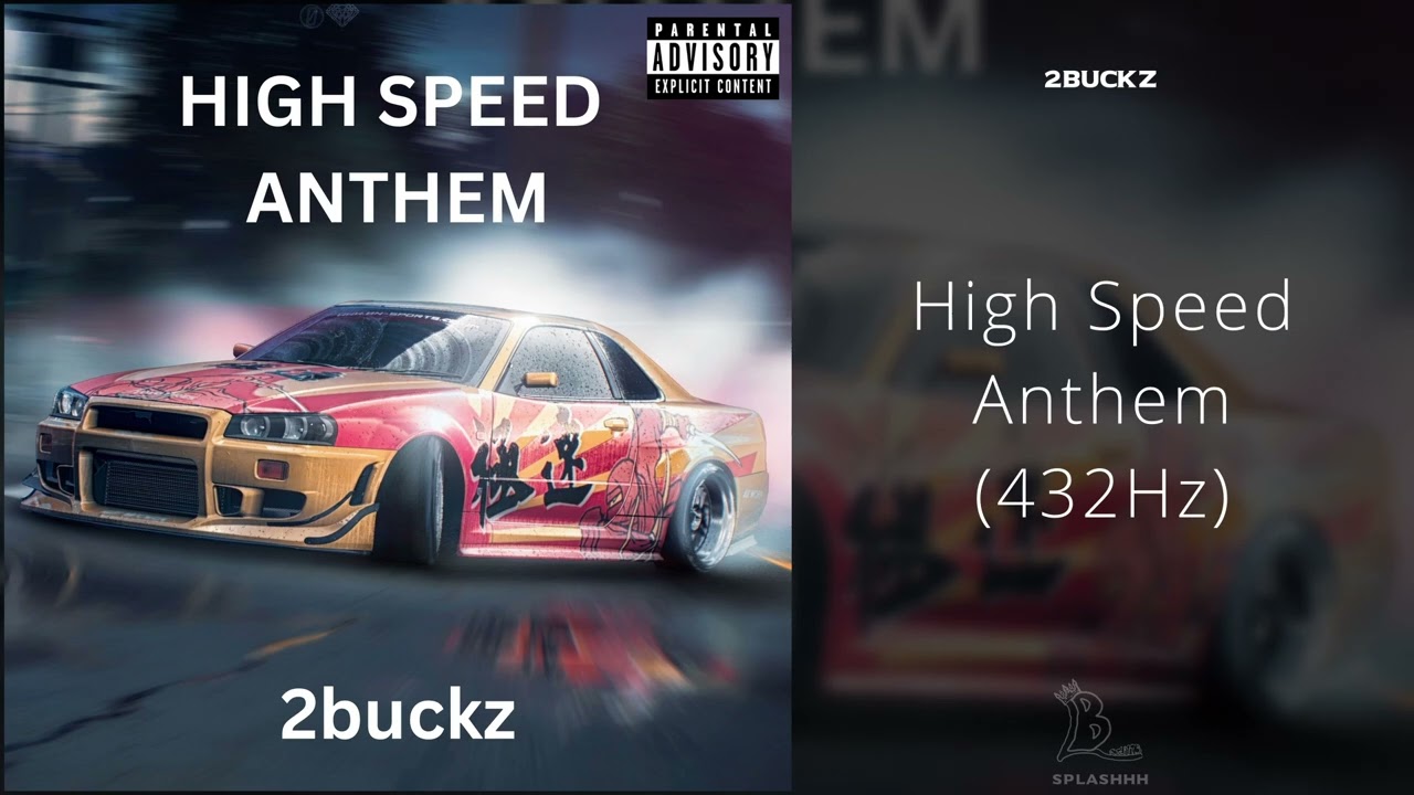 2Buckz - High Speed Anthem (432Hz)