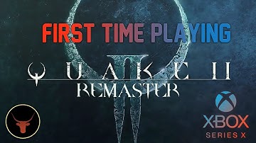 [Quake II] First time playing #Quake 2 Remaster on XBOX Series X - 2k60 2023