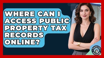 Where Can I Access Public Property Tax Records Online? - Property Taxes Uncovered