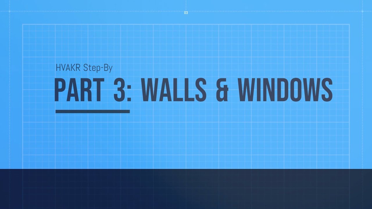 Wall Windows Software HVAKR Work Session Part 3: Walls & Windows - YouTube