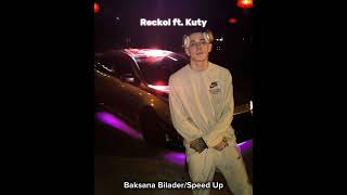 Reckol Ft. Kuty Baksana Bilader Speed Up