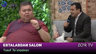 Yusuf To'xtasinov - Ertalabdan salom ko'rsatuvida (ZO'R TV)