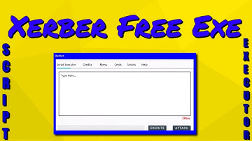 ROBLOX EXPLOIT : XERBER FREE SCRIPT EXECUTOR (LEVEL 7)