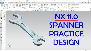 NX 11 Practice Design 2 Spanner Design | NX Practice | CAD Designs
