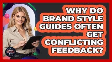 Why Do Brand Style Guides Often Get Conflicting Feedback? - Graphic Design Nerd