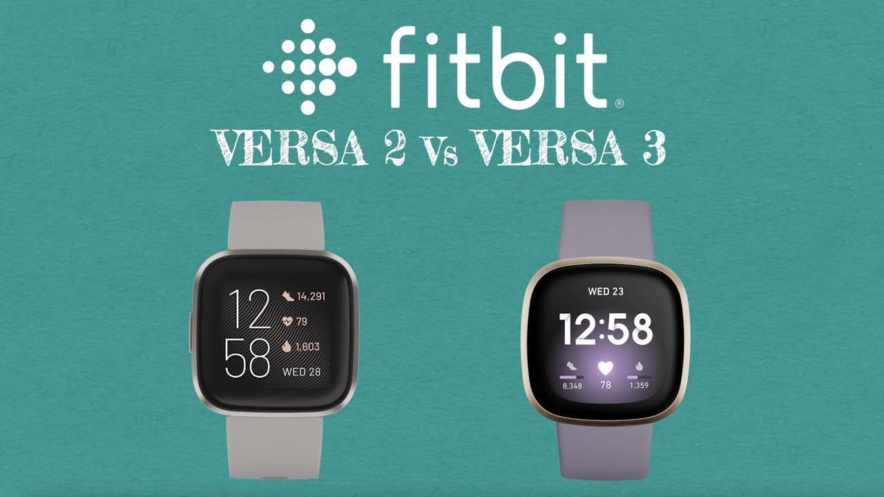 Fitbit Versa 2 vs Fitbit Versa 3: Diferencias clave - Tech Advisor