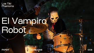 LOS TIKI PHANTOMS - El Vampiro Robot