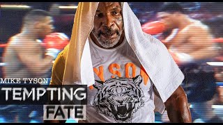 Mike Tyson - Tempting Fate