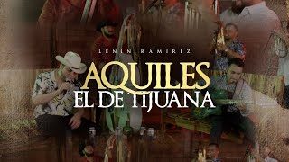 Aquiles el de Tijuana - (En Vivo) - Lenin Ramirez chords