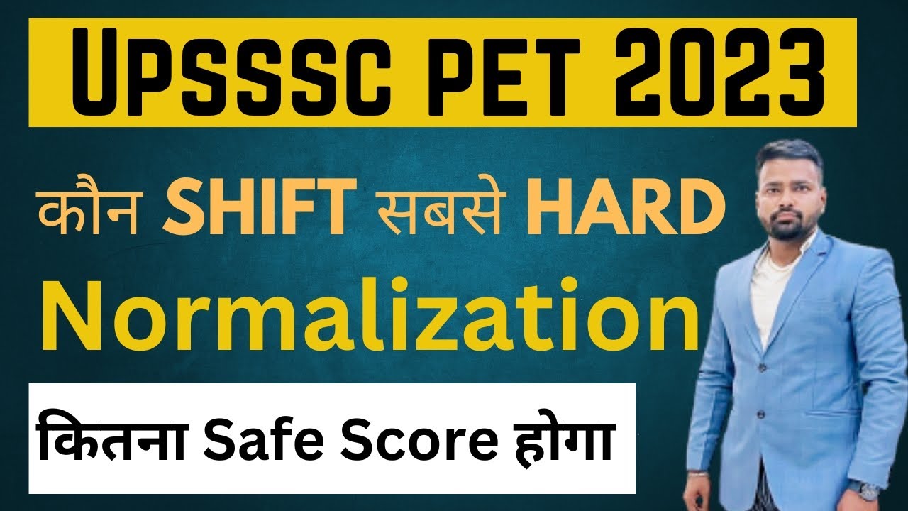 Uppet UPSSSC PET 2023 | कौन सी Shift सबसे Hard Normalization में किसको फायदा ...