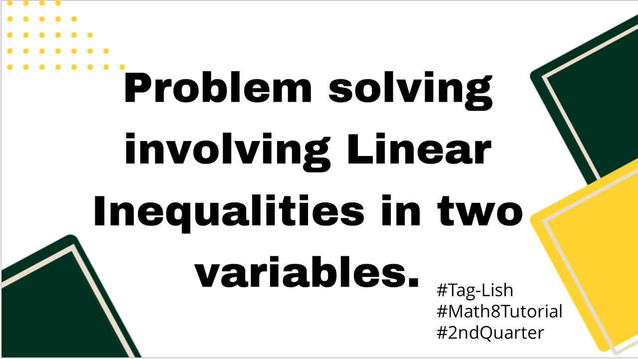 problem solving involving linear inequalities in two variables