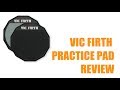 Vic Firth PAD12 Practice Pad Review