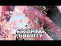 Nightcore Escaping Gravity TheFatRat Cecilia Gault Lyrics