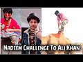 Nadeem Nani Wala Challenge To Ali Khan | Ali Khan 110 , Nadeem Mubarak Official, ali khan new tiktok