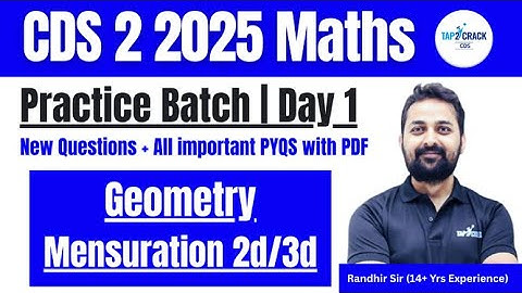CDS 2 2025 Maths | Practice Batch Day 1 | Geometry & Mensuration 2D/3d | PYQs + New Questions + PDF