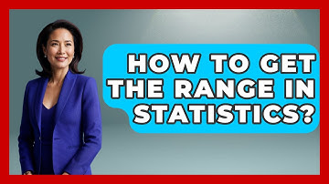 How To Get The Range In Statistics? - The Friendly Statistician