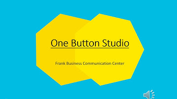 Using the One Button Studio